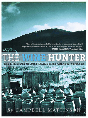 cover image of The Wine Hunter: the Life Story of Australia's First Great Winemaker